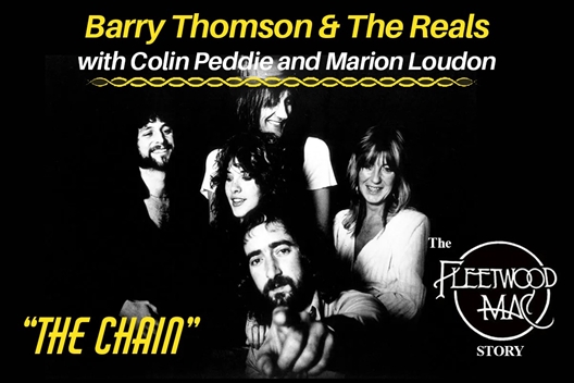 ‘THE CHAIN’ - The Fleetwood Mac Story - The Reals - Rhumbelow Durban
